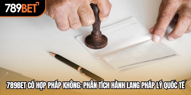 789bet có hợp pháp không