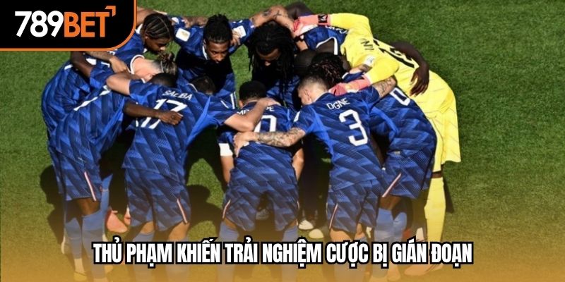 Thủ phạm khiến trải nghiệm cược bị gián đoạn