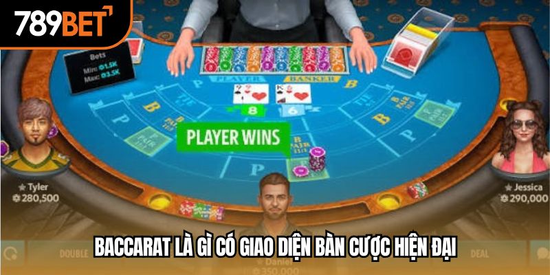 Baccarat là gì có giao diện bàn cược hiện đại