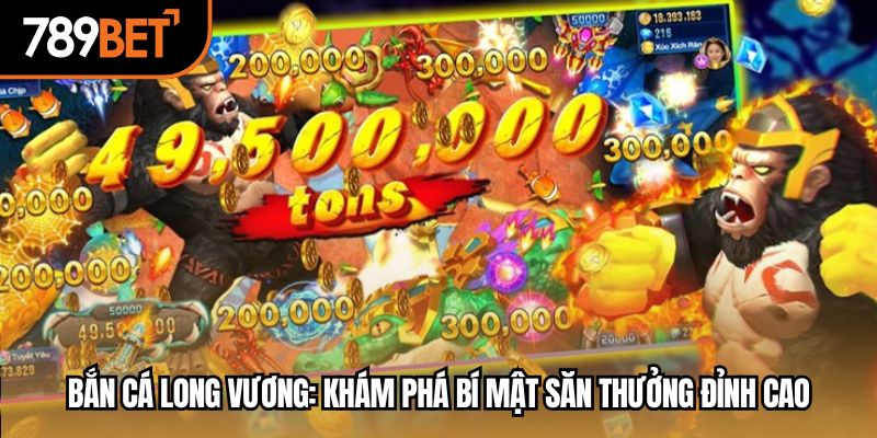 bắn cá long vương