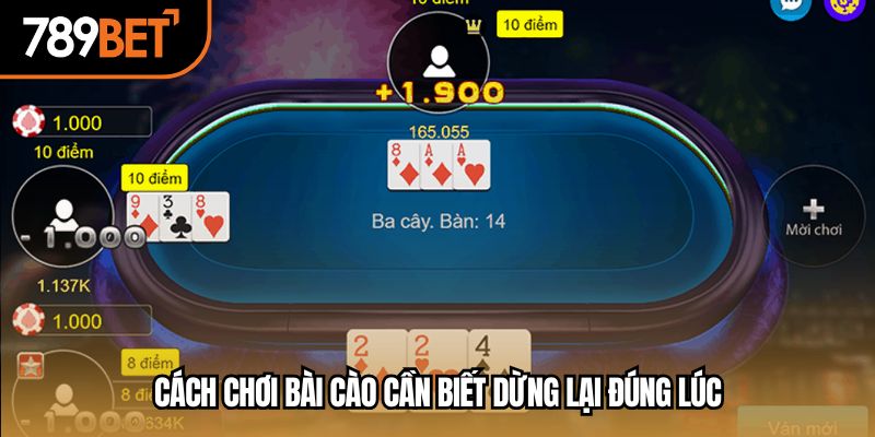Cách chơi bài cào cần biết dừng lại đúng lúc
