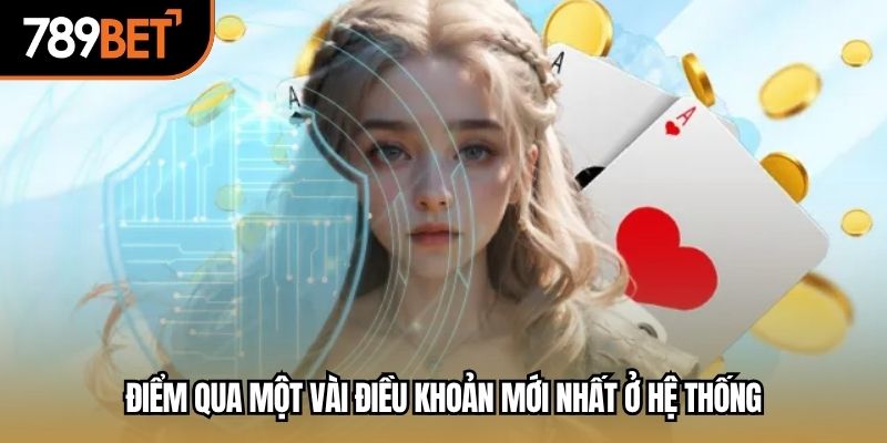 Điểm qua một vài điều khoản mới nhất ở hệ thống