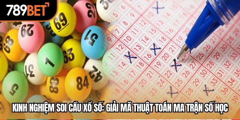 kinh nghiệm soi cầu xổ số