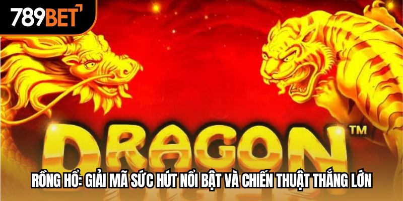 rồng hổ