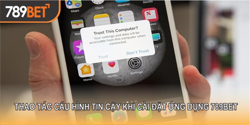 Thao tác cấu hình tin cậy khi cài đặt ứng dụng 789BET iOS